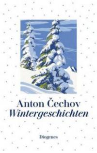 Wintergeschichten - Anton Pawlowitsch Tschechow