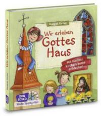 Wir erleben Gottes Haus - Margret Färber