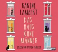 Das Haus ohne Männer, 4 Audio-CDs - Karine Lambert