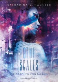 Blue Scales - Katharina von Haderer