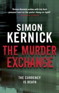 The Murder Exchange - Simon Kernick