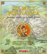 Die Welt von Narnia, Aus dem Archiv des letzten Königs - C. S. Lewis