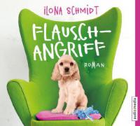 Flauschangriff, 5 Audio-CDs - Ilona Schmidt