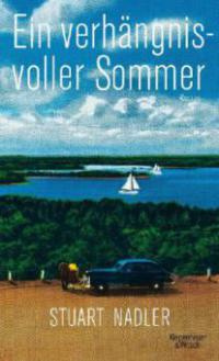 Ein verhängnisvoller Sommer - Stuart Nadler