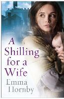 A Shilling for a Wife - Emma Hornby