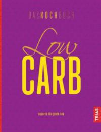 Low Carb - Das Kochbuch - 
