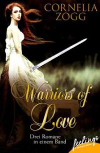 Warriors of Love 1-3 - Cornelia Zogg