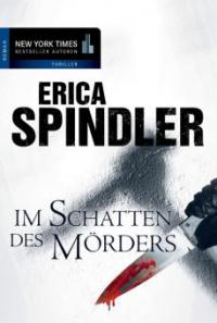 Im Schatten des Mörders - Erica Spindler