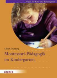 Montessori-Pädagogik im Kindergarten - Ulrich Steenberg