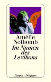 Im Namen des Lexikons - Amélie Nothomb