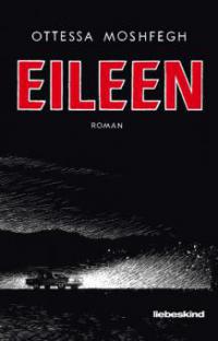 Eileen - Ottessa Moshfegh