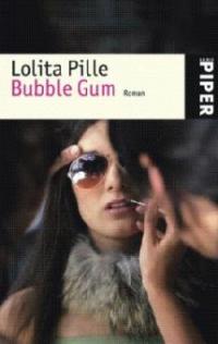 Bubble Gum - Lolita Pille