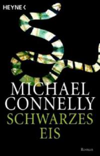 Schwarzes Eis - Michael Connelly