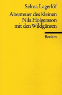 Abenteuer des kleinen Nils Holgersson mit den Wildgänsen - Selma Lagerlöf