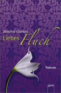 Liebesfluch - Beatrix Gurian