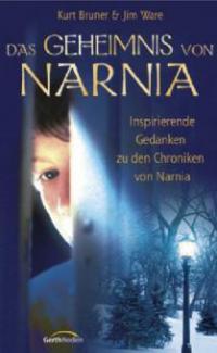 Das Geheimnis von Narnia - Kurt Bruner, Jim Ware