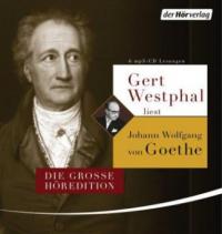 Gert Westphal liest Johann Wolfgang von Goethe, 6 Audio, - Johann Wolfgang von Goethe