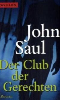 Der Club der Gerechten - John Saul