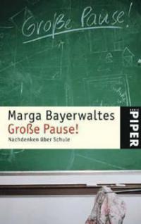 Große Pause - Marga Bayerwaltes