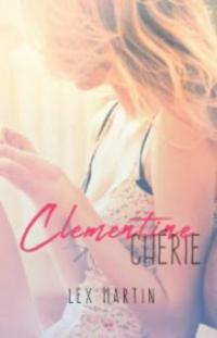 Clementine cherie - Martin Lex Martin