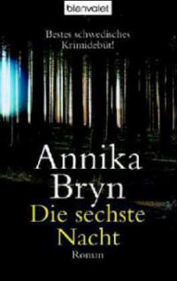 Bryn, A: Sechste Nacht - Annika Bryn