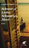 Schwarze Liebe, Schwarzes Meer - Zülfü Livaneli