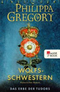 Wolfsschwestern - Philippa Gregory