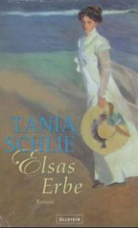 Elsas Erbe - Tania Schlie