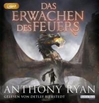 Das Erwachen des Feuers, 3 Audio, - Anthony Ryan