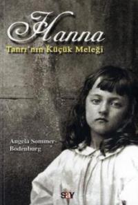 Hanna Tanri'nin Kücük Melegi. Hanna, Gottes kleinster Engel, türkische Ausgabe - Angela Sommer-Bodenburg
