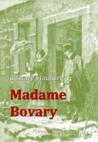 Madame Bovary - Gustave Flaubert