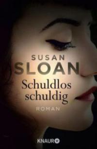 Schuldlos schuldig - Susan R. Sloan