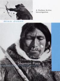 Shaman Pass - Stan Jones