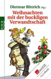 Weihnachten mit der buckligen Verwandtschaft - -