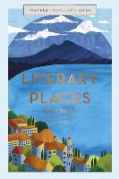 Inspired Traveller's Guide Literary Places - Sarah Baxter