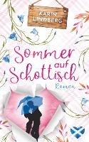 Sommer auf Schottisch - Karin Lindberg