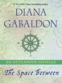 Space Between: An Outlander Novella - Diana Gabaldon