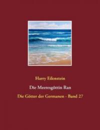 Die Meeresgöttin Ran - Harry Eilenstein