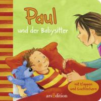 Paul und der Babysitter - Sonja Fiedler, Irmgard Paule