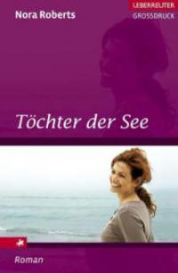 Töchter der See - Nora Roberts