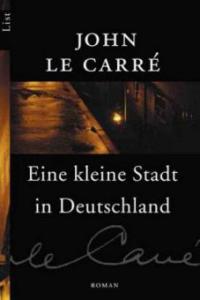 Eine kleine Stadt in Deutschland - John Le Carré