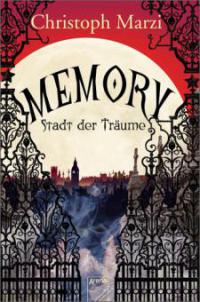 Memory - Stadt der Träume - Christoph Marzi