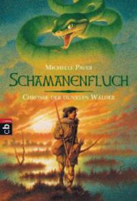 Chronik der dunklen Wälder 04 - Schamanenfluch - Michelle Paver