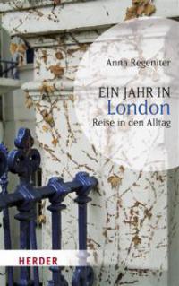 Ein Jahr in London - Anna Regeniter
