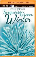 Turquoise Green Winter - Carina Bartsch