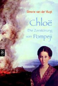 Chloe - Die Zerstörung von Pompeji - Simone van der Vlugt
