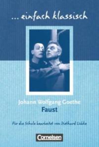 Faust. Schülerheft. einfach klassisch - Johann Wolfgang von Goethe