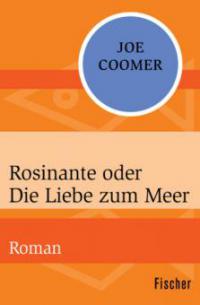 Rosinante oder Die Liebe zum Meer - Joe Coomer