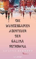 Die wundersamen Abenteuer der Galina Petrowna - Andrea Bennett