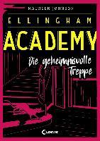 Ellingham Academy - Die geheimnisvolle Treppe - Maureen Johnson